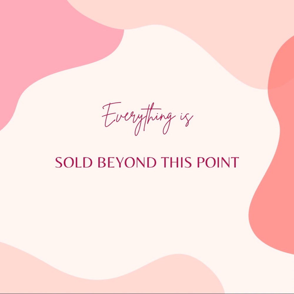 Everything is sold beyond this point